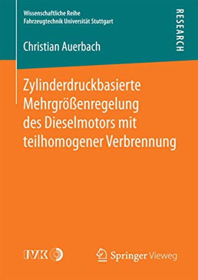 Zylinderdruckbasierte Mehrgrößenregelung des Dieselmotors mit teilhomogener Verbrennung