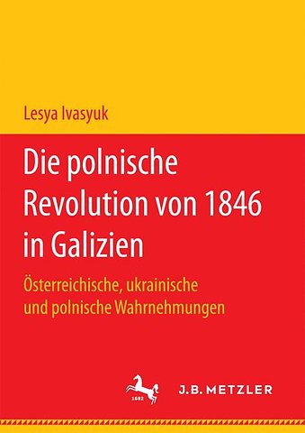 Die polnische Revolution von 1846 in Galizien