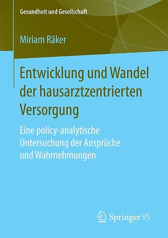 Entwicklung und Wandel der hausarztzentrierten Versorgung