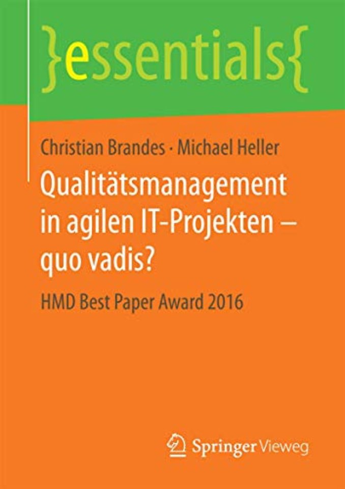 Qualitätsmanagement in agilen IT-Projekten – quo vadis?