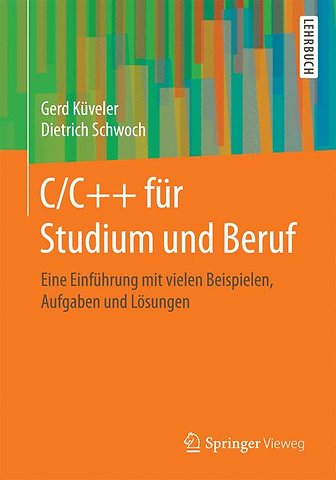 C/C++ für Studium und Beruf