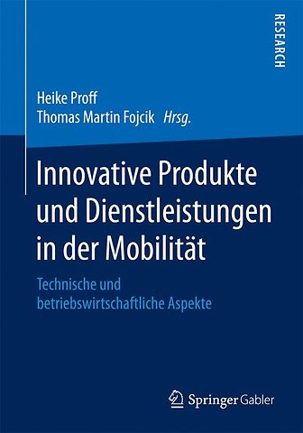 Innovative Produkte und Dienstleistungen in der Mobilität