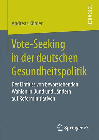 Vote-Seeking in der deutschen Gesundheitspolitik