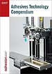 Adhesives Technology Compendium 2017 Adhesives Technology Compendium 2017