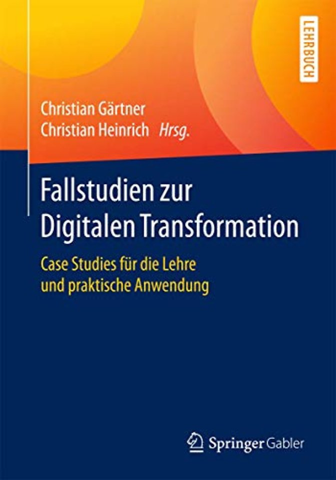 Fallstudien zur Digitalen Transformation