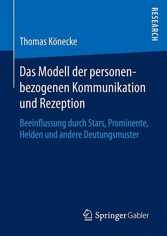 Das Modell der personenbezogenen Kommunikation und Rezeption