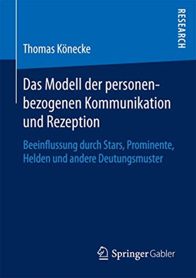 Das Modell der personenbezogenen Kommunikation und Rezeption
