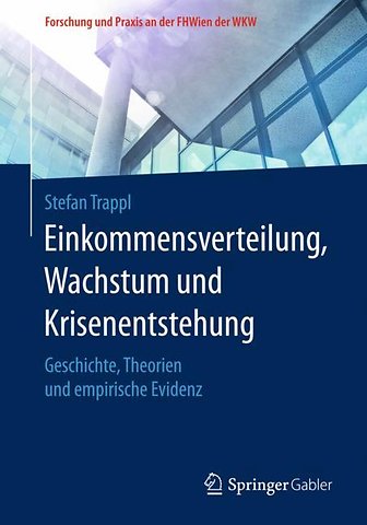 Einkommensverteilung, Wachstum und Krisenentstehung