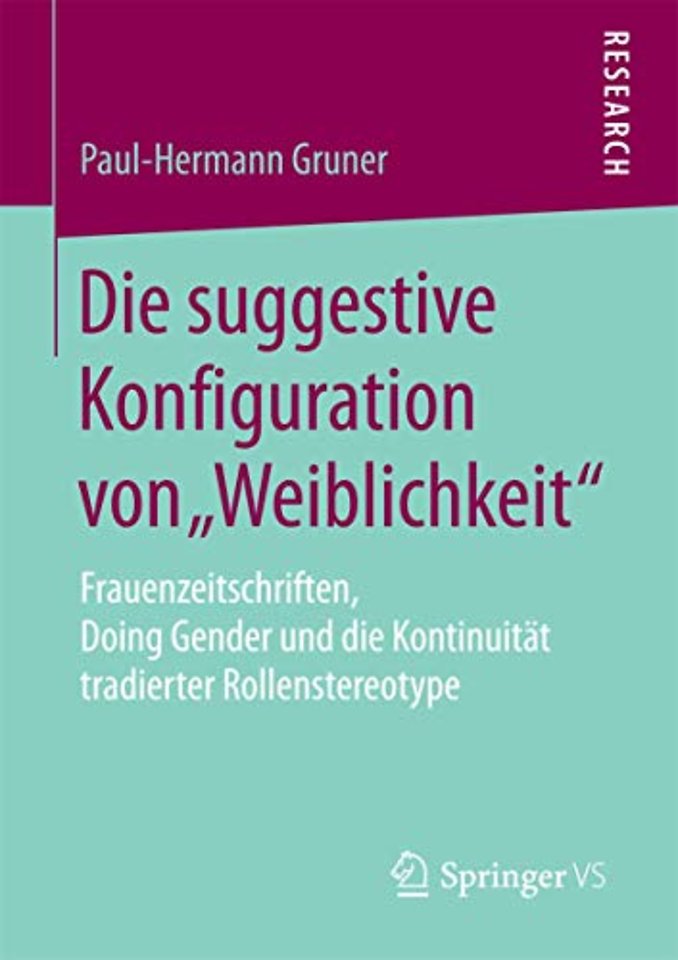 Die suggestive Konfiguration von „Weiblichkeit“
