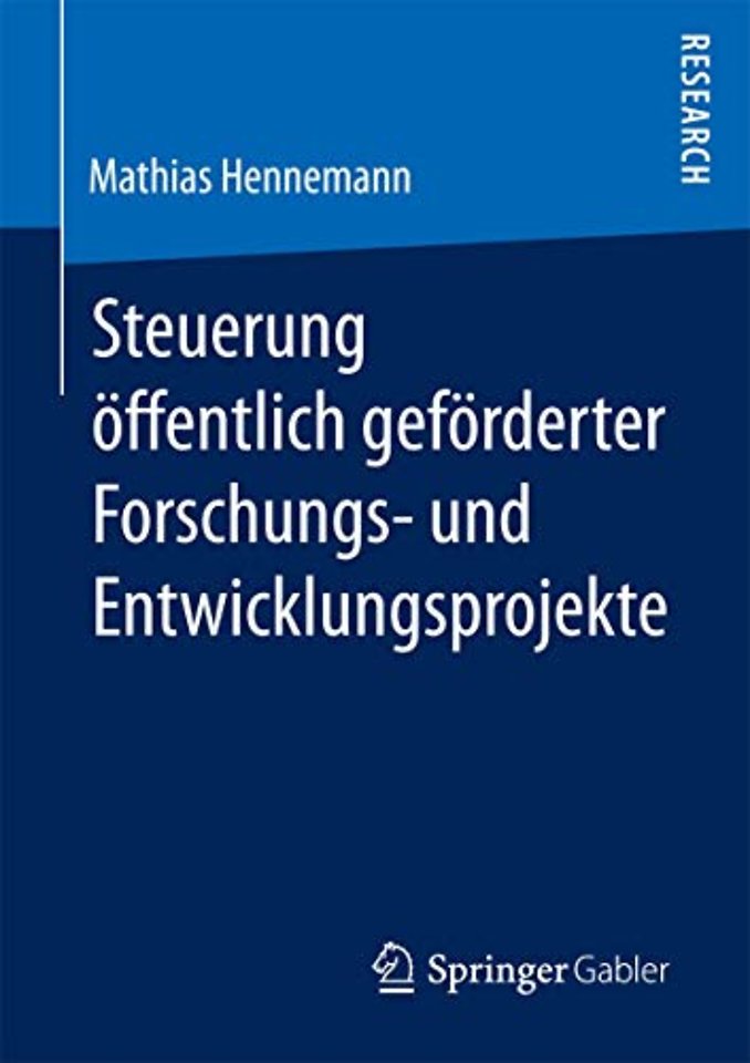 Steuerung öffentlich geförderter Forschungs‐ und Entwicklungsprojekte