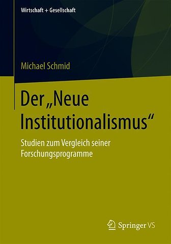 Der „Neue Institutionalismus“