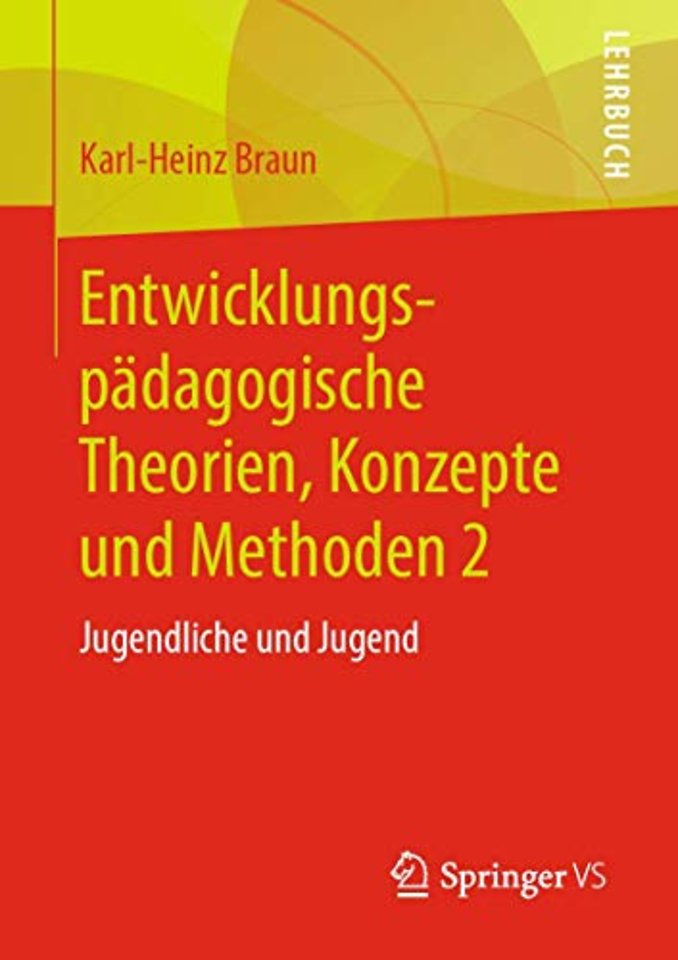 Entwicklungspädagogische Theorien, Konzepte und Methoden 2