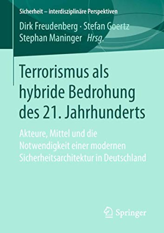 Terrorismus als hybride Bedrohung des 21. Jahrhunderts
