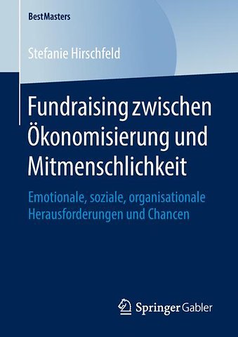 Fundraising zwischen Ökonomisierung und Mitmenschlichkeit
