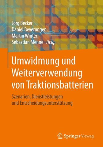 Umwidmung und Weiterverwendung von Traktionsbatterien