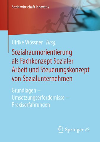 Sozialraumorientierung als Fachkonzept Sozialer Arbeit und Steuerungskonzept von Sozialunternehmen