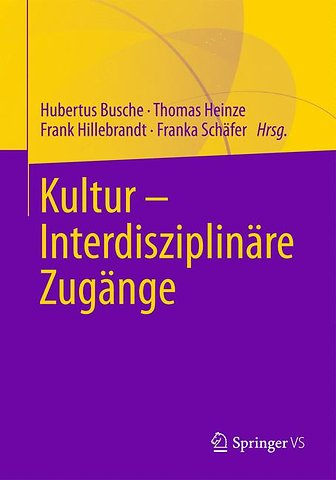 Kultur - Interdisziplinäre Zugänge
