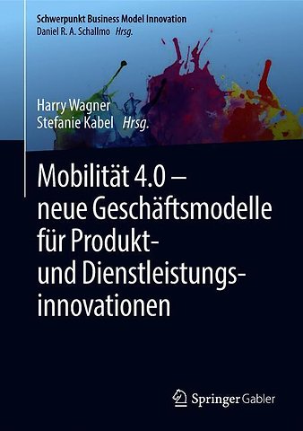 Mobilität 4.0 – neue Geschäftsmodelle für Produkt- und Dienstleistungsinnovationen