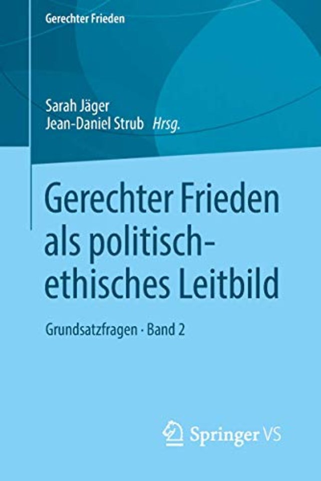 Gerechter Frieden als politisch-ethisches Leitbild