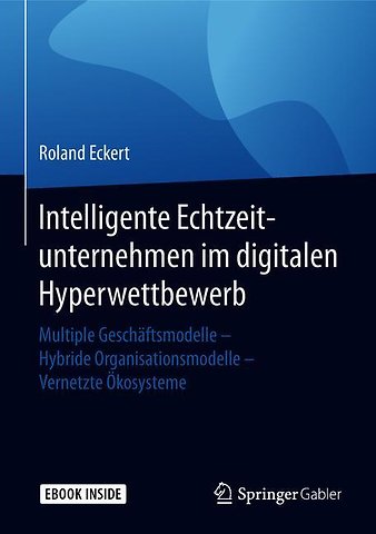 Intelligente Echtzeitunternehmen im digitalen Hyperwettbewerb