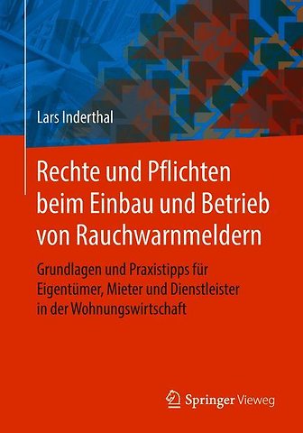 Rechte und Pflichten beim Einbau und Betrieb von Rauchwarnmeldern