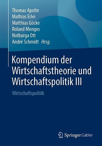 Kompendium der Wirtschaftstheorie und Wirtschaftspolitik III