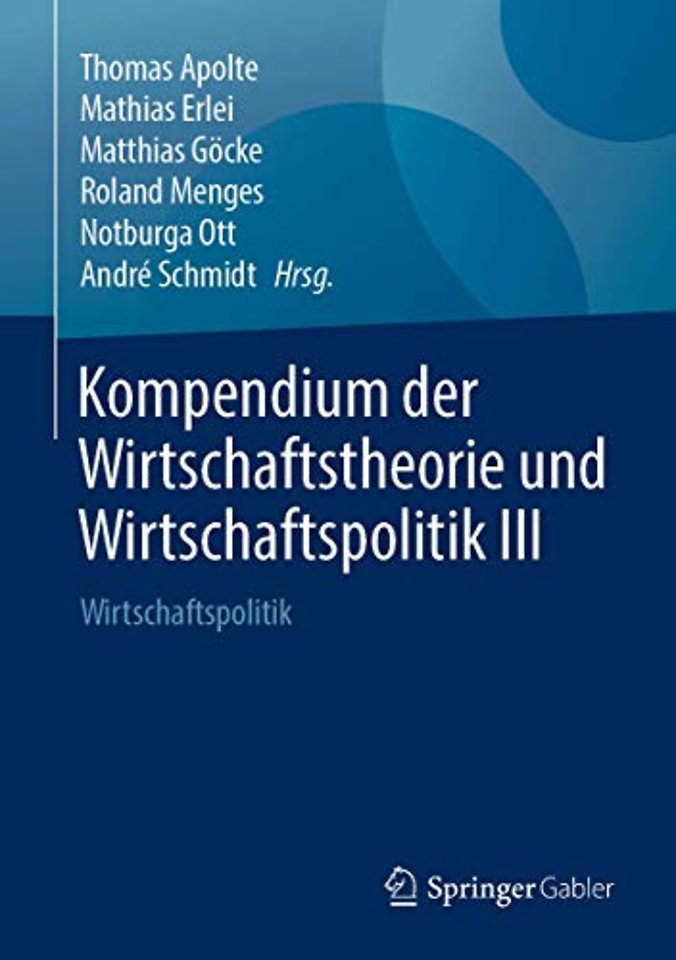 Kompendium der Wirtschaftstheorie und Wirtschaftspolitik III