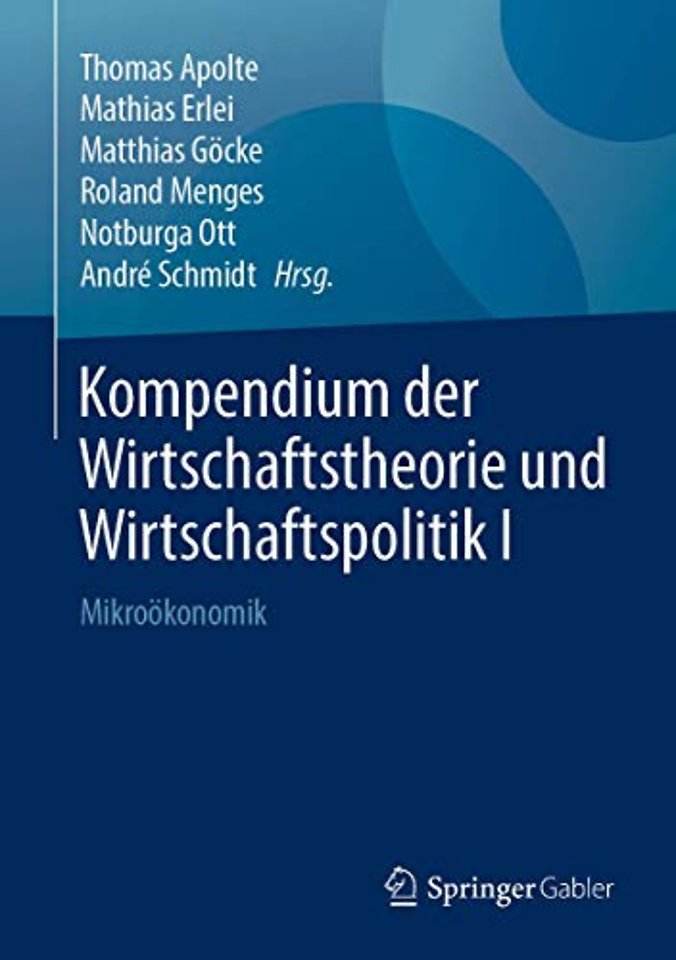 Kompendium der Wirtschaftstheorie und Wirtschaftspolitik I