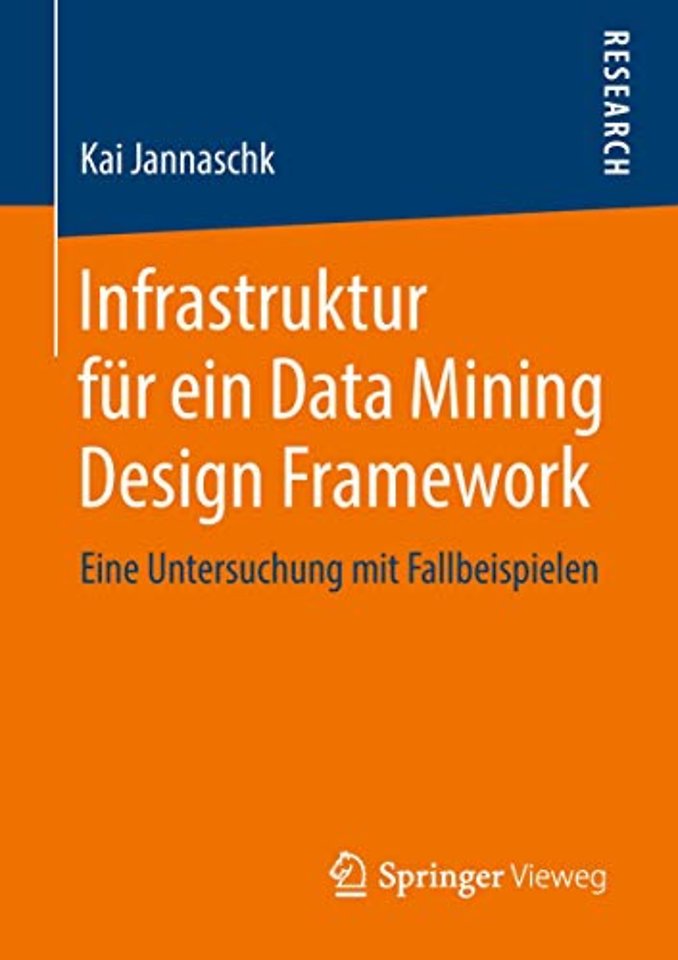 Infrastruktur für ein Data Mining Design Framework