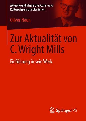 Zur Aktualität von C. Wright Mills