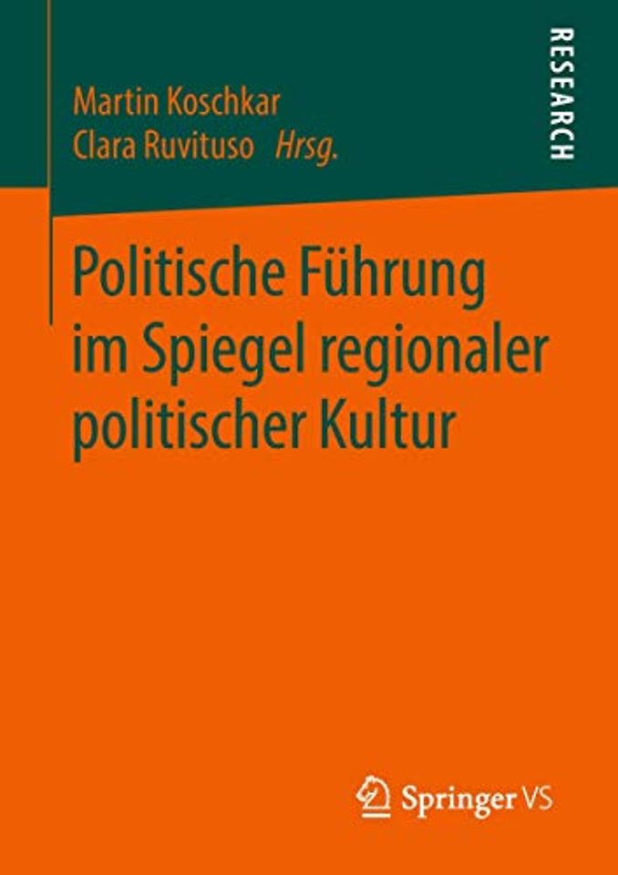 Politische Führung im Spiegel regionaler politischer Kultur