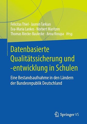 Datenbasierte Qualitätssicherung und -entwicklung in Schulen