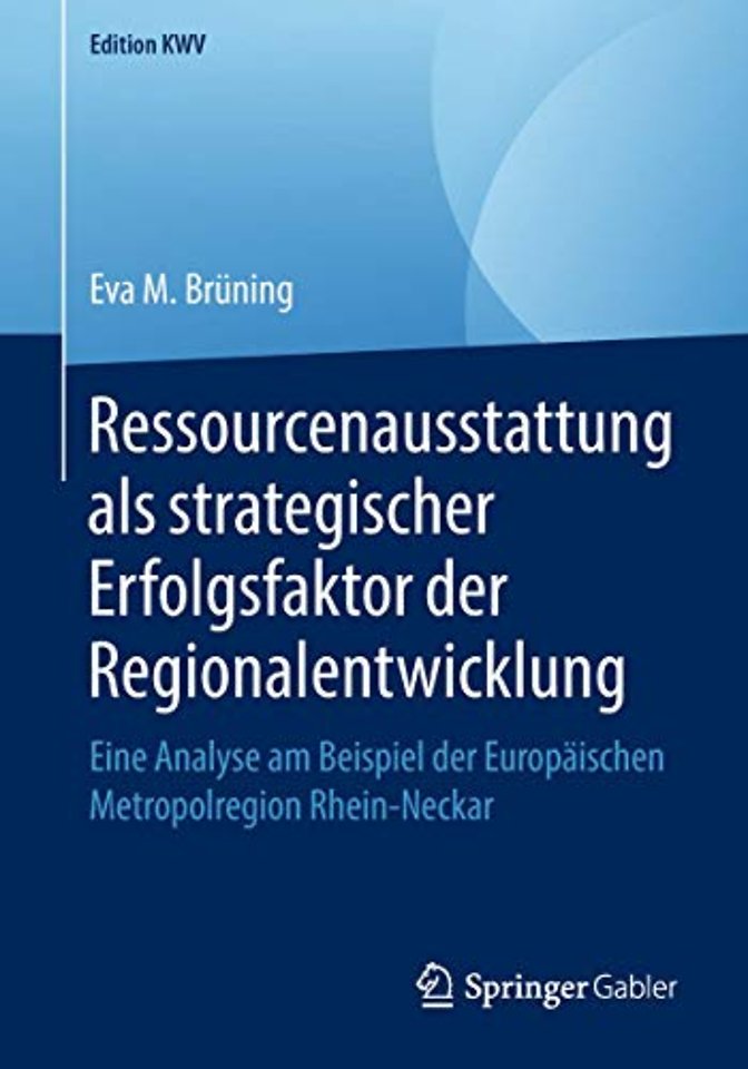 Ressourcenausstattung als strategischer Erfolgsfaktor der Regionalentwicklung
