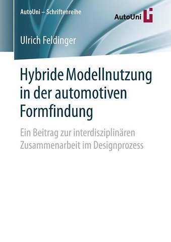 Hybride Modellnutzung in der automotiven Formfindung