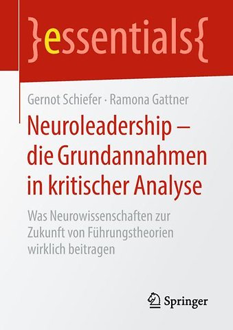 Neuroleadership – die Grundannahmen in kritischer Analyse