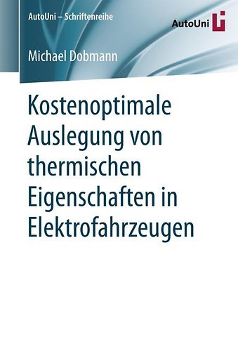 Kostenoptimale Auslegung von thermischen Eigenschaften in Elektrofahrzeugen