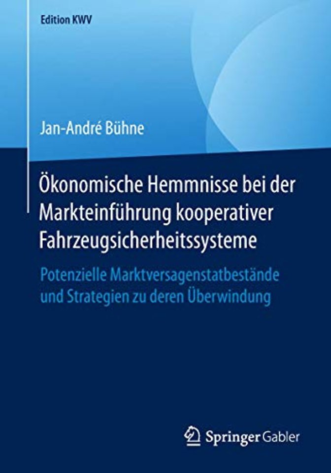 Ökonomische Hemmnisse bei der Markteinführung kooperativer Fahrzeugsicherheitssysteme