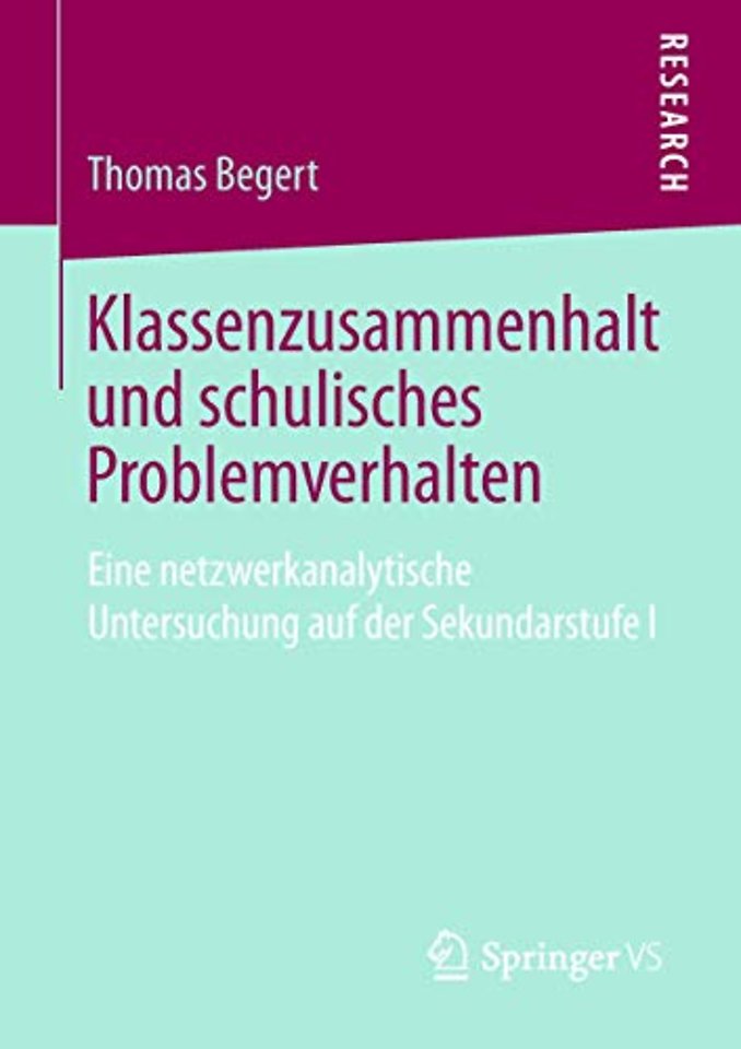 Klassenzusammenhalt und schulisches Problemverhalten