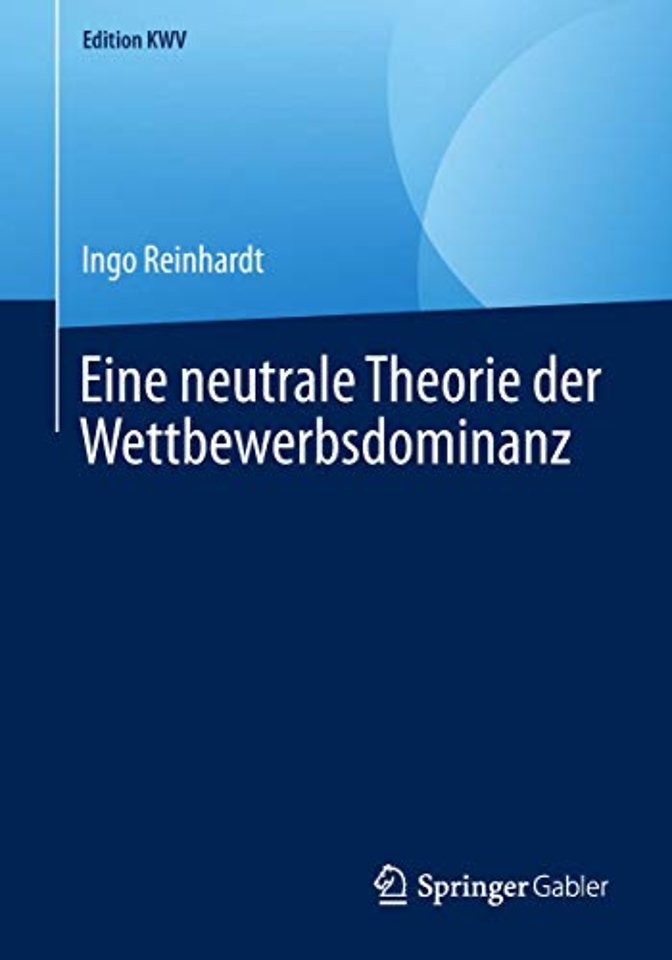 Eine neutrale Theorie der Wettbewerbsdominanz
