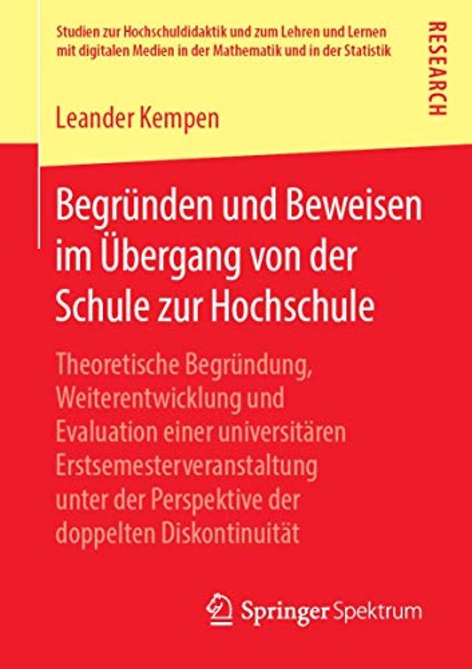 Begründen und Beweisen im Übergang von der Schule zur Hochschule