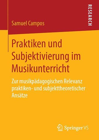 Praktiken und Subjektivierung im Musikunterricht