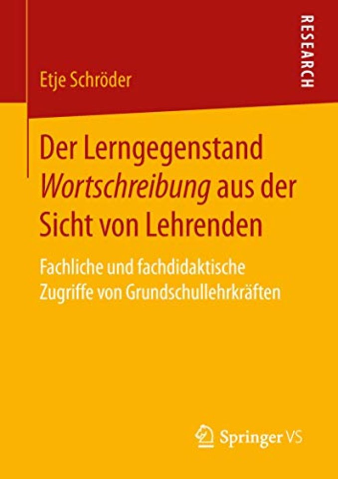 Der Lerngegenstand Wortschreibung aus der Sicht von Lehrenden
