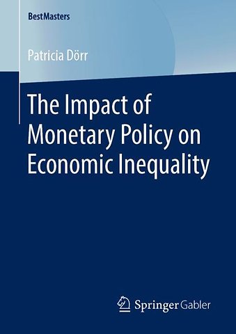 The Impact of Monetary Policy on Economic Inequality