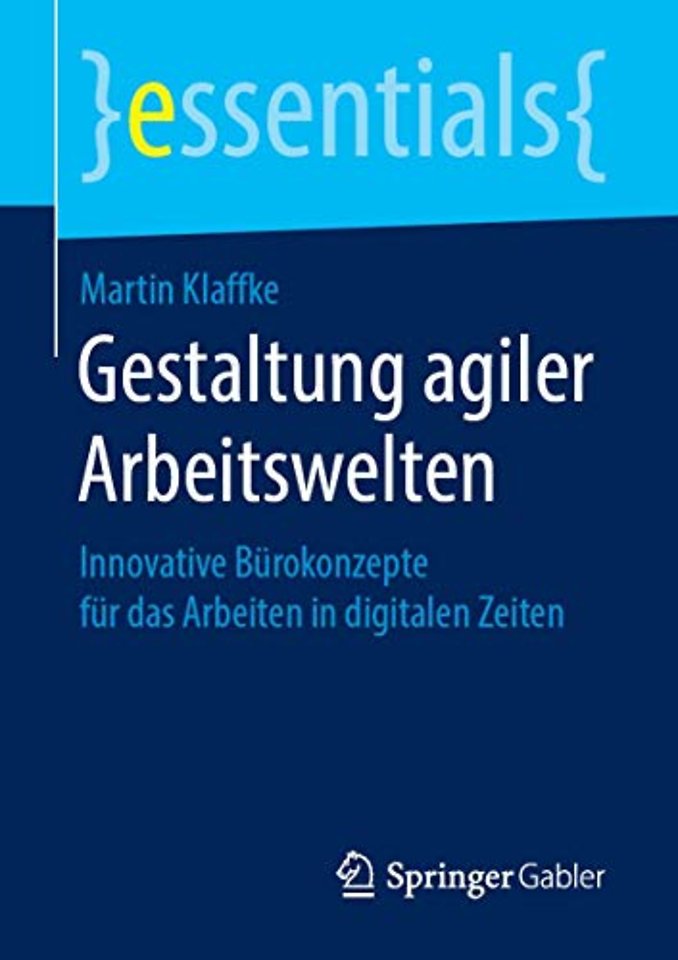 Gestaltung agiler Arbeitswelten