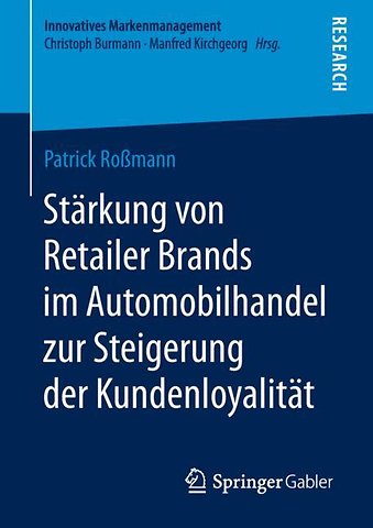 Stärkung von Retailer Brands im Automobilhandel zur Steigerung der Kundenloyalität
