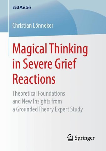 Magical Thinking in Severe Grief Reactions