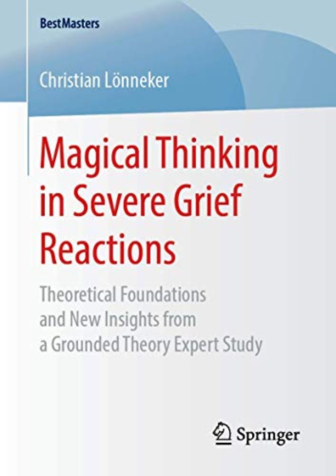 Magical Thinking in Severe Grief Reactions