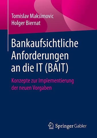 Bankaufsichtliche Anforderungen an die IT (BAIT)