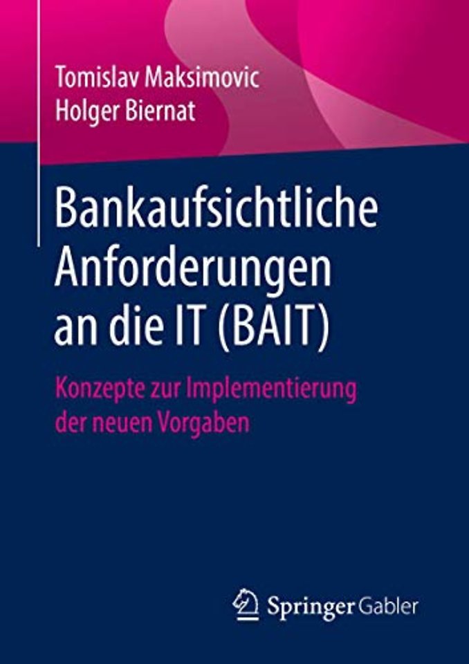 Bankaufsichtliche Anforderungen an die IT (BAIT)