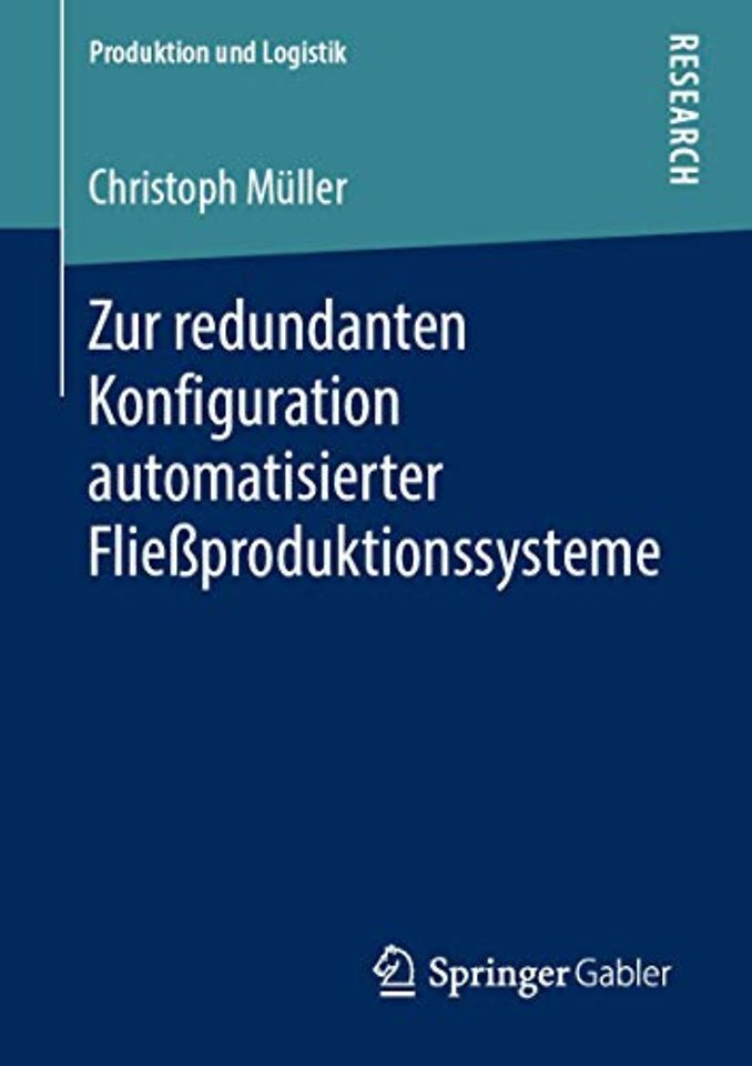 Zur redundanten Konfiguration automatisierter Fließproduktionssysteme